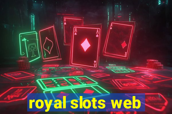 royal slots web